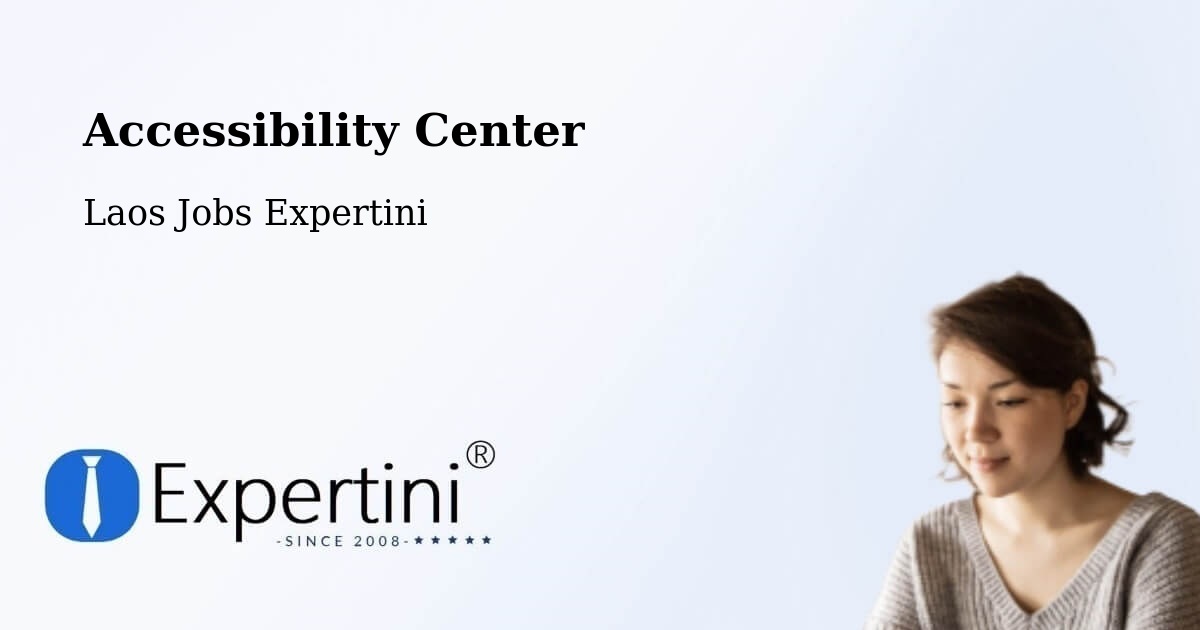 Accessibility Statement – Muang Pha Oudôm - Laos Jobs Expertini