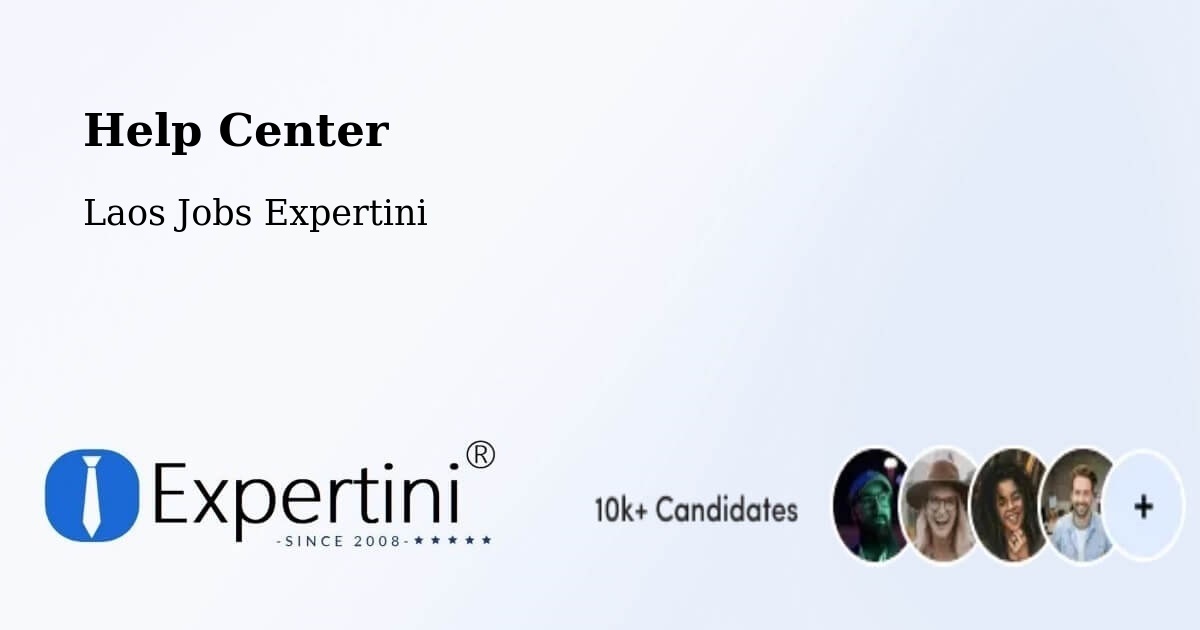 Help Center – Muang Pha Oudôm - Laos Jobs Expertini