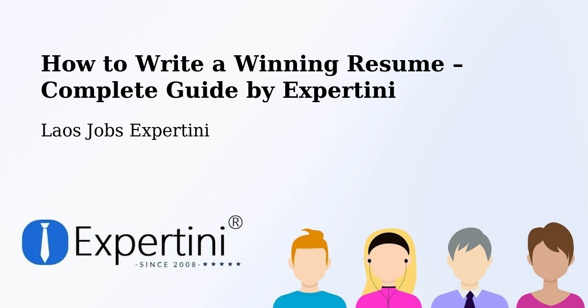 Resume Writing Guide for Job Seekers – Muang Pha Oudôm - Muang Pha Oudôm, Laos Jobs Expertini